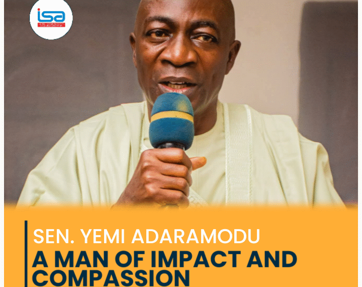 SENATOR YEMI ADARAMODU: A MAN OF IMPACT AND COMPASSION