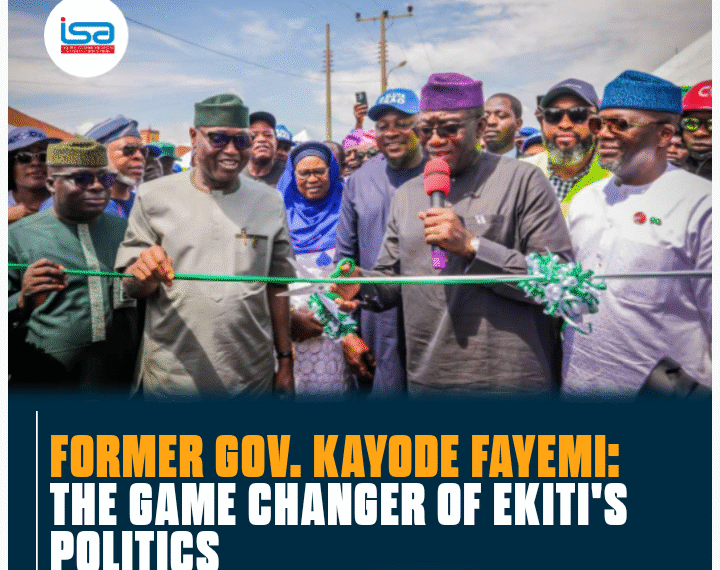 Former Governor Kayode Fayemi: The Game Changer of Ekiti’s Politics