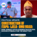 CONSTRUCTION OF ITAPA- IJELU-OMU ROAD, HON. SUNDAY AFUYE CONGRATULATE OYEBANJI FOR THE GREAT FEAT