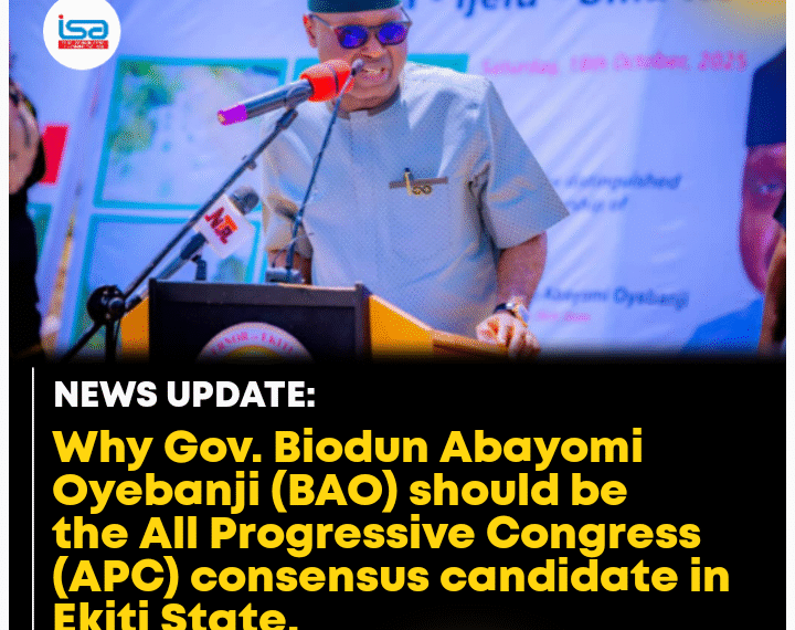 Why Biodun Abayomi Oyebanji Should Be the All Progressives Congress (APC) Consensus Candidate in Ekiti