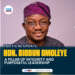 Hon. Biodun Omoleye: A Pillar of Integrity and Purposeful Leadership