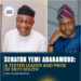 SENATOR YEMI ADARAMODU: A TESTED LEADER AND PRIDE OF EKITI SOUTH