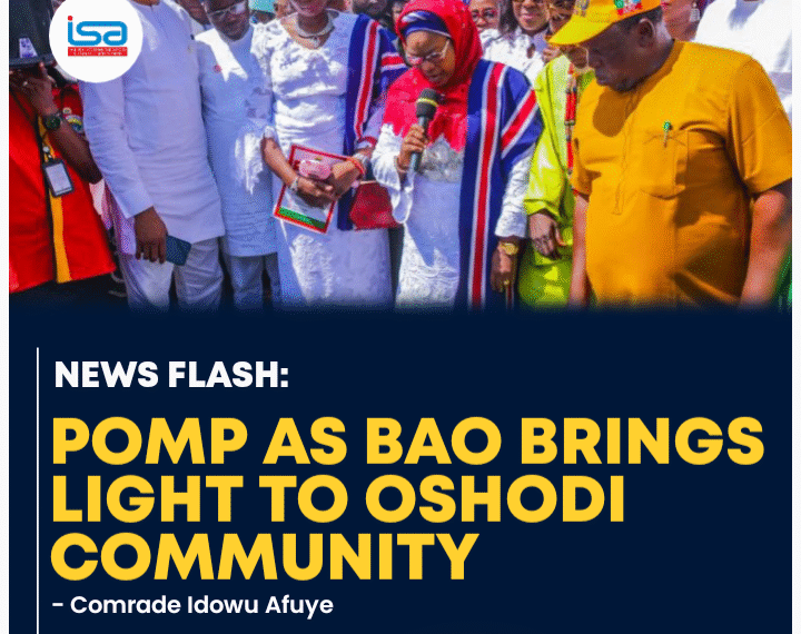PHOTO NEWS: POMP AS BAO BRINGS LIGHT TO OSHODI COMMUNITY