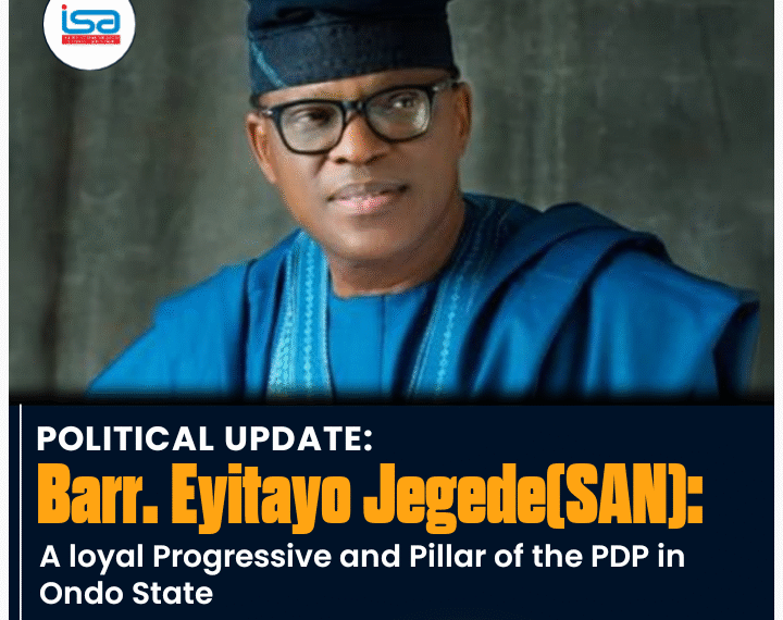 Barr. Eyitayo Jegede, SAN: A Loyal Progressive and Pillar of the PDP in Ondo State