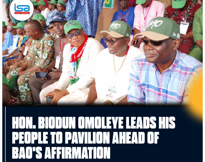 Hon. Biodun Omoleye Leads His People to Pavilion Ahead of BAO’s Affirmation