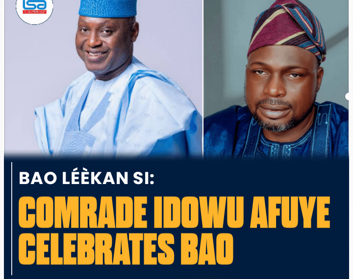 Comrade Idowu Afuye: “Anyone Contesting Against BAO is Wasting Time and Resources