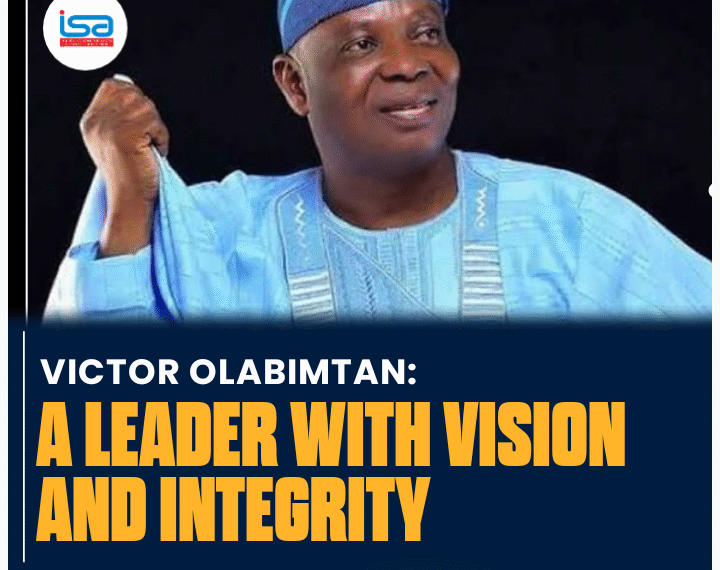 Victor Olabitan: A Leader with Vision and Integrity
