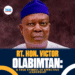 RT HON VICTOR OLABIMTAN A TRUE SYMBOL OF EFFECTIVE LEADERSHIP