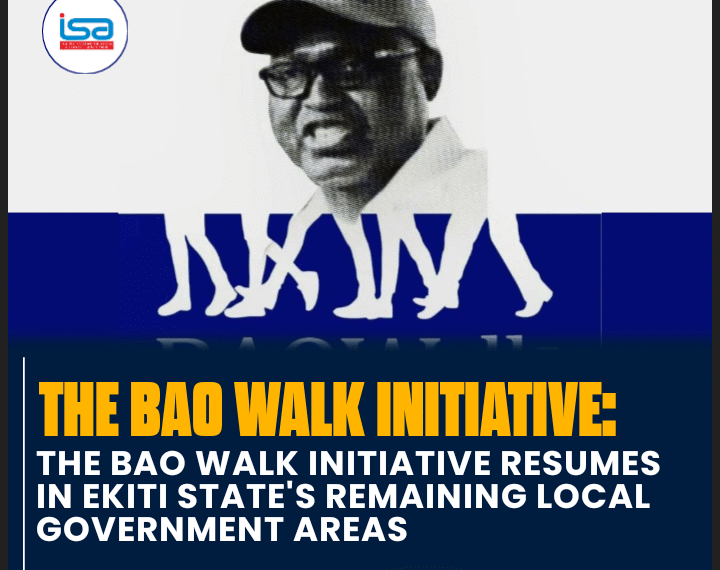 THE BAO WALK INITIATIVE RESUMES IN EKITI STATE’S REMAINING LOCAL GOVERNMENT AREAS