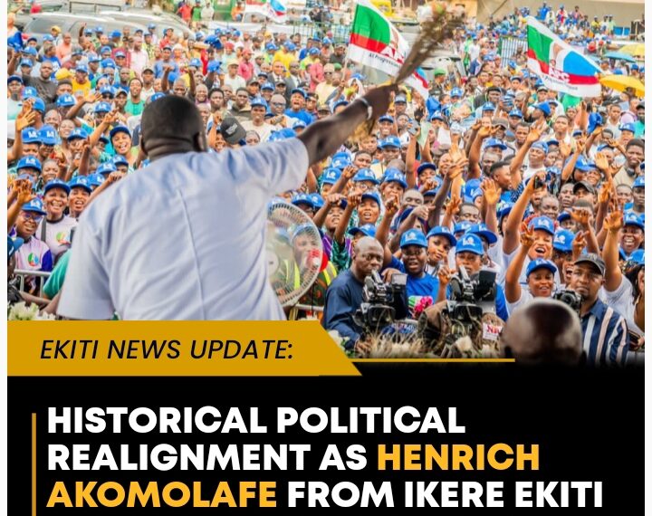 HISTORIC POLITICAL REALIGNMENT AS HENRICH BANKOLE AKOMOLAFE FROM IKERE EKITI DEFECTS TO APC:A MAJOR POLITICAL GATHERING IN EKITI STATE