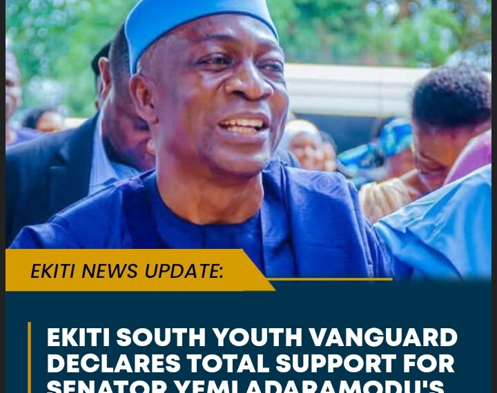 EKITI SOUTH YOUTH VANGUARD DECLARES TOTAL SUPPORT FOR SENATOR YEMI ADARAMODU’S RE-ELECTION BID