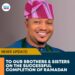 TO OUR BROTHERS & SISTERS ON THE SUCCESSFUL COMPLETION OF RAMADAN