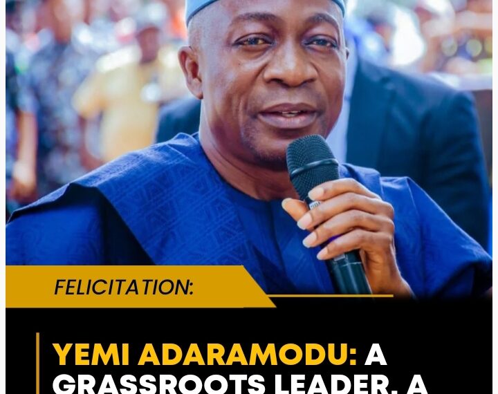 ADARAMODU: A GRASSROOTS LEADER, A VOICE FOR THE PEOPLE, A SENATOR WHO DELIVERS