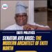 SENATOR AYO ARISE:THE MODERN ARCHITECT OF EKITI NORTH