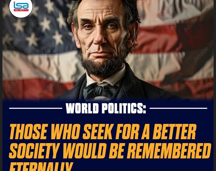 Those Who Seek for a Better Society would be remembered eternally