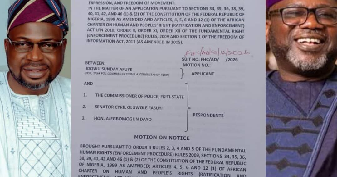 HON. IDOWU AFUYE FILES DEFAMATION SUIT AGAINST SENATOR CYRIL FASUYI AND OTHERS