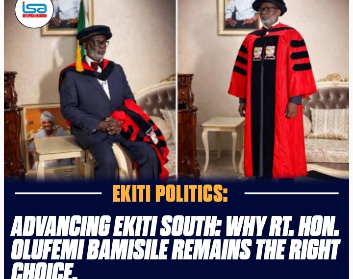 Advancing Ekiti South: Why Hon. Olufemi Bamisile Remains the Right Choice