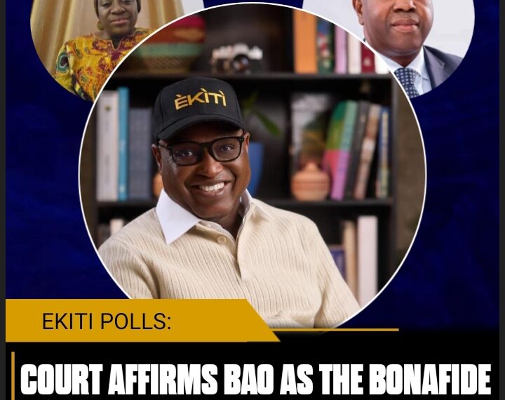 COURT AFFIRMS BAO AS THE BONAFIDE CANDIDATE OF APC IN THE JUNE 20 GUBERNATORIAL ELECTION