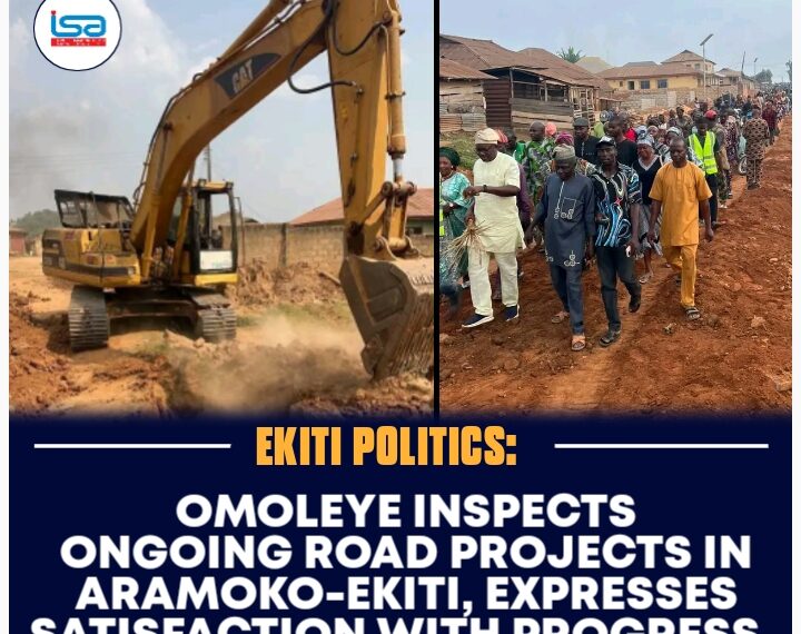 Omoleye Inspects Ongoing Road Projects in Aramoko-Ekiti, Expresses Satisfaction with Progress