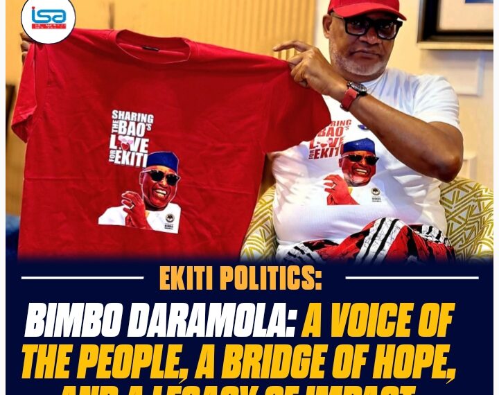 BIMBO DARAMOLA: A VOICE OF THE PEOPLE, A BRIDGE OF HOPE, AND A LEGACY OF IMPACT