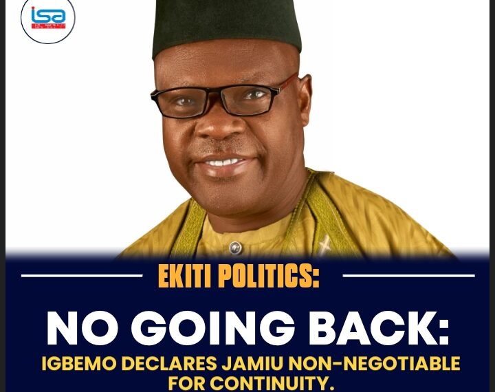 NO GOING BACK: IGBEMO DECLARES JAMIU NON-NEGOTIABLE FOR CONTINUITY