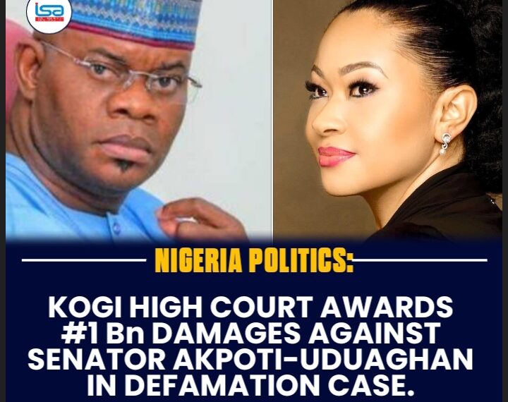 BREAKING: Kogi High Court Awards ₦1 Billion Damages Against Senator Natasha Akpoti-Uduaghan in Defamation Case