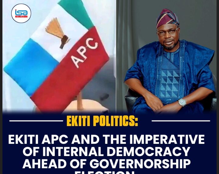 Ekiti APC and the Imperative of Internal Democracy Ahead of Governorship Election