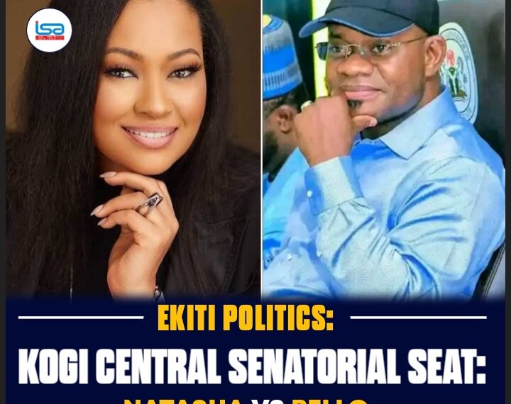 Kogi Central Senatorial Seat: Natasha vs Bello A Fight for the Ages