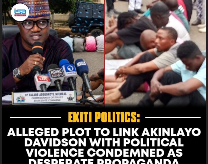 Alleged Plot to Link Akinlayo Davidson With Political Violence Condemned as Desperate Propaganda